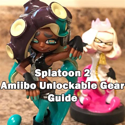 Splatoon 2 Amiibo Gear Guide 